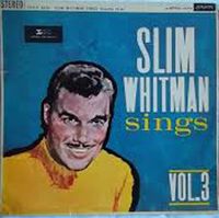 Slim Whitman - Slim Whitman Sings, Volume 3